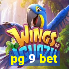 pg 9 bet